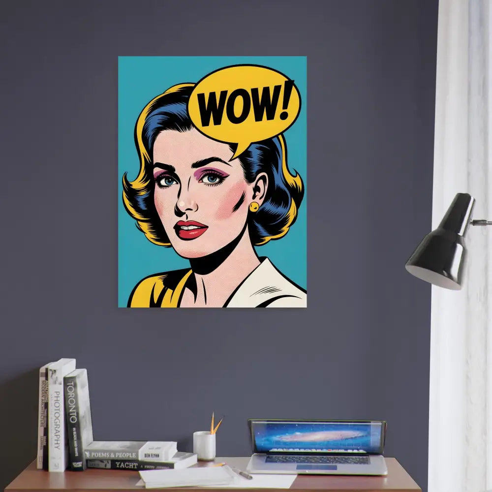 Pop art WOW! poster displayed in Fine Art Poster WOW Factor by PixiOnyx