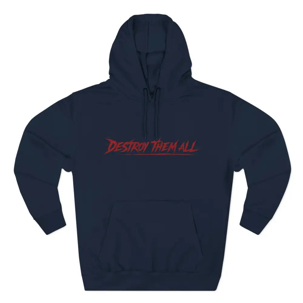 Dark navy blue unisex hoodie with bold red destroy them all graphic featuring the quiet violence destroy emblem